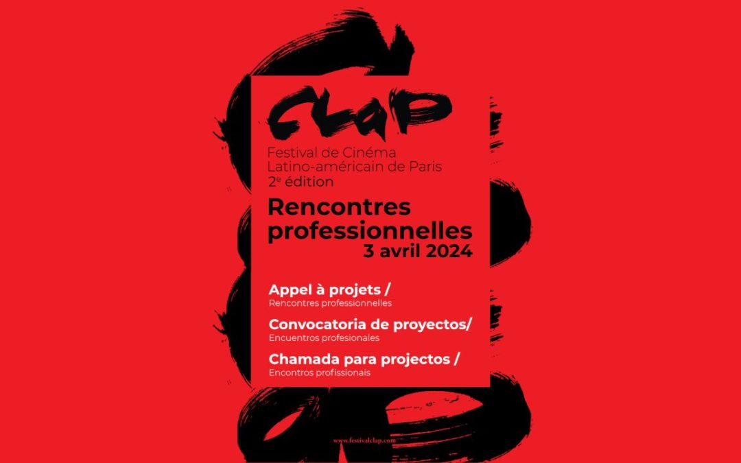 Appel à projets Rencontres professionnelles Festival CLaP 2024